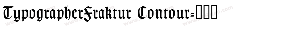 TypographerFraktur Contour字体转换